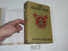 The Blazed Trail, By Stuart Edward White, Every Boy's Library Edition, Type Two Binding with Early Dust Jacket