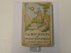 The Boy Scouts on Belgian Battlefields, by Lieutenant Howard Payson, 1915, Boy Scout Story Book, With Dust Jacket