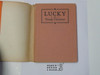 Lucky the Young Volunteer, by Elmer Sherwood, Boy Scout Story Book, With Dust Jacket