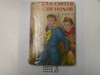 Dan Carter and the Cub Honor, By Mildred A. Wirt, 1953, Hardbound with Dust Jacket, Boy Scout Story Book