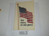 The Story of Old Glory, 1971, Made for Boy Scouts
