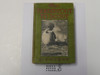 The Tenderfoot Scout, by Anna C. Ruddy, 1911 First Edition, Hardbound, Boy Scout Story Book