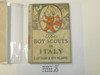 The Boy Scouts In Italy, by Captain John Blaine, 1916 First Edition, Hardbound with Dust Jacket, Boy Scout Story Book