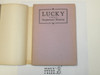 Lucky On an Important Mission, by Elmer Sherwood, 1922, Hardbound with Dust Jacket, Boy Scout Story Book