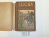 Lucky The Boy Scout, by Elmer Sherwood, 1917, Hardbound with Dust Jacket, Boy Scout Story Book