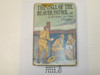 The Call of the Beaver Patrol or A Break in the Glacier, by V. T. Sherman, 1913 First Edition, Hardbound with dust jacket, Boy Scout Story Book