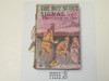 The Boy Scout Signal or The Camp on the Cliff, by V. T. Sherman, 1913 First Edition, Hardbound with dust jacket, Boy Scout Story Book, fragile jacket