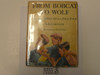 From Bobcat to Wolf the Story of Den Seven Pack Four, by L. S. Gardner, 1952 First Edition, Hardbound with Dust Jacket, Boy Scout Story Book