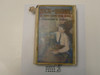 Rick and Ruddy A Boy and His Dog, by Howard R. Garis, 1920 First Edition, Hardbound with dust jacket, Boy Scout Story Book