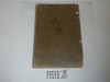 1911 Boy Scout Handbook, First Edition, First Printing, 400 Pages, Very Good Condition, Covers are very nice, the spine is linen for under 1" at the bottom, Great Example!