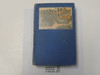 Bob's Hike to the Holy City, The Adventures of a Boy Scout and his Sister on the Hill Trail, By Frank C. Thompson, 1927 First Printing, Hardbound, Boy Scout Story Book