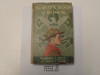 The Boys' Book of Honor, By James E. West, 1931 First Printing, hardbound with dust jacket #2