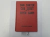 Dan Carter Cub Scout and the River Camp, By Mildred A. Wirt, 1949, Hardbound, Boy Scout Story Book