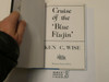 Cruise of the Blu Flujin, By Ken C. Wise, 1987 First Printing, Hardbound with Dust Jacket, Youth Adventure Story Book