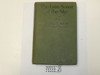 1927 Lone Scout of the Sky, By James E. West, First printing, published by the BSA