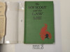 The Boy Scout and his Law, By Barry Chalmers, 1928 First Edition, Hardbound with Dust Jacket, Boy Scout Story Book
