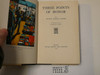 Three Points of Honor, By Russell Gordon Carter Carter, 1929 First Edition second printing, Hardbound with Dust Jacket, Boy Scout Story Book #2