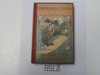 The Hickory Ridge Boy Scouts Great Hike or The Pride of the Khaki Troop, By Captain Alan Douglas, 1913 First Edition, Hardbound, Boy Scout Story Book #2