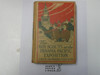 The Boy Scouts at the Panama-Pacific Exposition, by Lieutenant Howard Payson, 1915 First Edition, Hardbound, Boy Scout Story Book