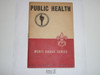 Public Health Merit Badge Pamphlet, Type 5, Red/Wht Cover, Wartime Book, 4-44 Printing