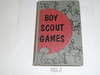 Boy Scout Games, Hardbound, 9-52 printing, some spine wear