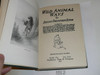 1923 Wild Animals Ways, By Ernest Thompson Seton