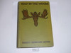 1911 Rolf in the Woods, By Ernest Thompson Seton, first printing, dedicated to the Boy Scouts of America