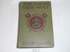 The Gaunt Gray Wolf, By Dillion Wallace, 1914, Every Boy's Library Edition, Type Two Binding