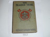 The Blazed Trail, By Stewart Edward White, 1913, Every Boy's Library Edition, Type Two Binding