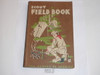 1957 Boy Scout Field Book, First Edition, Twelfth Printing, Lightly used condition