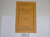 1925 How to Run a Patrol, By The Boycraft Company, Approved by the BSA, Booklet #A8