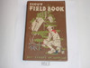 1954 Boy Scout Field Book, First Edition, Ninth Printing, MINT condition
