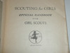 1920 Scouting for Girls, Official Girl Scout Handbook, marked second edition but has the 1920 date
