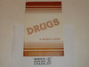 Drugs: A Deadly Gam, BSA publication, 1986