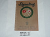 Signaling Merit Badge Pamphlet, Type 3, Tan Cover, 3-40 Printing, some spine wear from library binding but book is solid