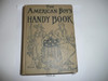 1925 The American Boy's Handy Book, By Dan Beard