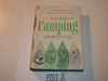 All About Camping, by W. K. Merrill, hardbound with flyleaf, second printing, October 1965