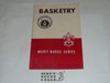 Basketry Merit Badge Pamphlet, Type 5, Red/Wht Cover, 7-50 Printing