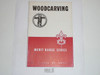 Wood Carving  Merit Badge Pamphlet, Type 5, Red/Wht Cover, 5-52 Printing