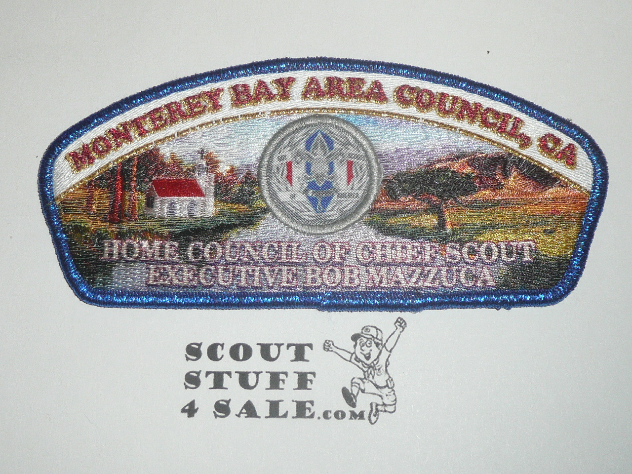Monterey Bay Area Council pa29 Home Council of Chief Scout Executive Bob Mazzuca CSP