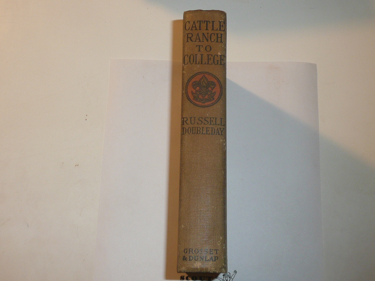 Cattle Ranch to College, By Russell Doubleday, 1913, Every Boy's Library Edition, Type Two Binding, some wear