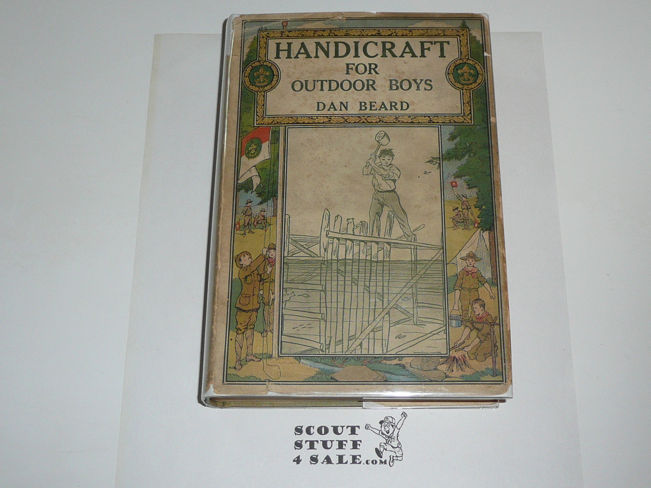 Handicraft for Outdoor Boys, By Dan Beard, 1913, Every Boy's Library Edition, Type Two Binding WITH Dust Jacket