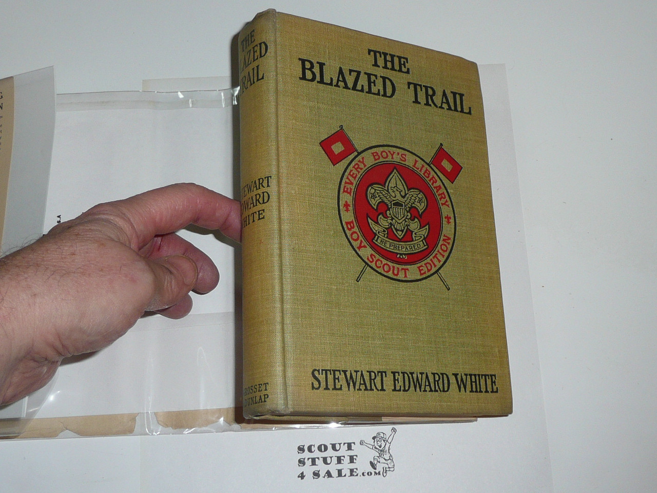 The Blazed Trail, By Stuart Edward White, Every Boy's Library Edition, Type Two Binding with Early Dust Jacket