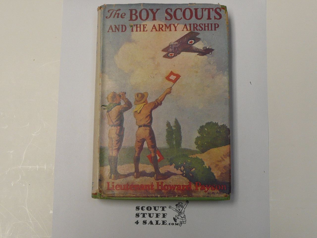 The Boy Scouts and the Army Airship, by Lieutenant Howard Payson, 1911, Boy Scout Story Book, With Dust Jacket