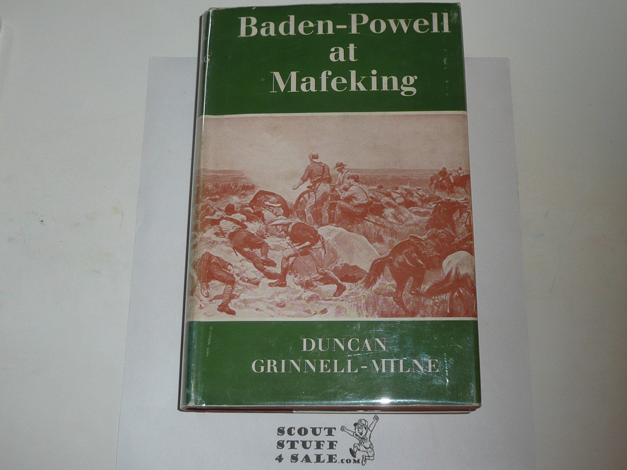 1957 Baden Powell at Mafeking, By Duncan Grinnell-Milne, First Printing, Hardbound with Dust Jacket