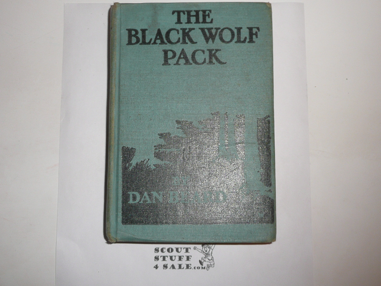 1922 The Black Wolf Pack, By Dan Beard, First Printing