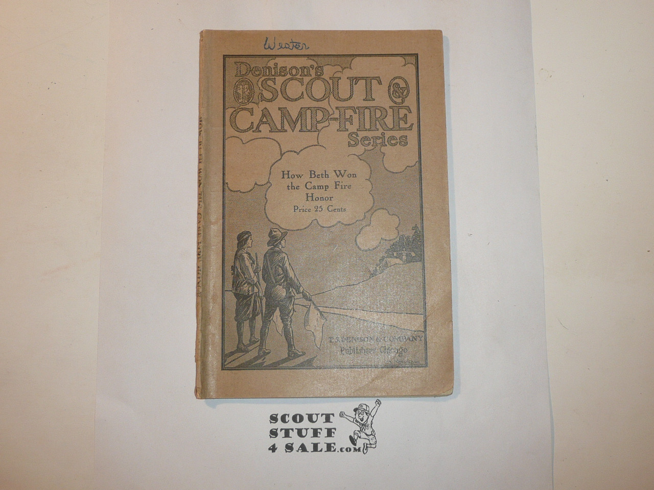 Scout and Campfire Series Play, How Beth Won the Camp Fire Honor, 1910's publication, T.S. Denison & Company
