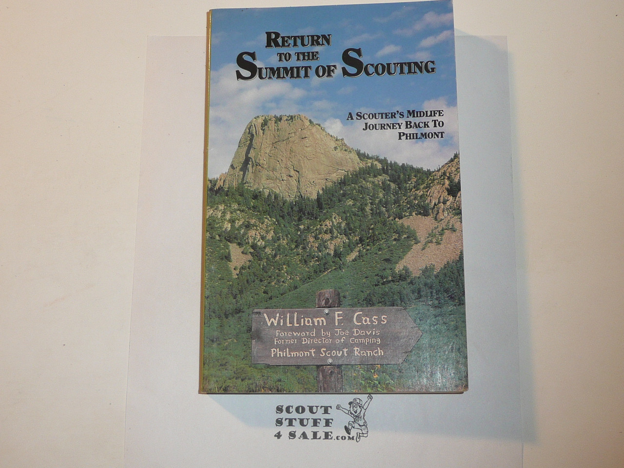 Return to the Summit of Scouting, By William F. Cass, 1993, Philmont Scout Ranch