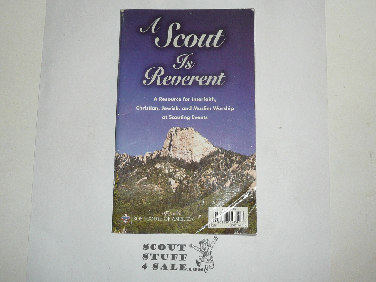 A Scout is Reverent, A Resource for Interfaith Christian Jewish and Muslim Worship at Scouting Events, 2012