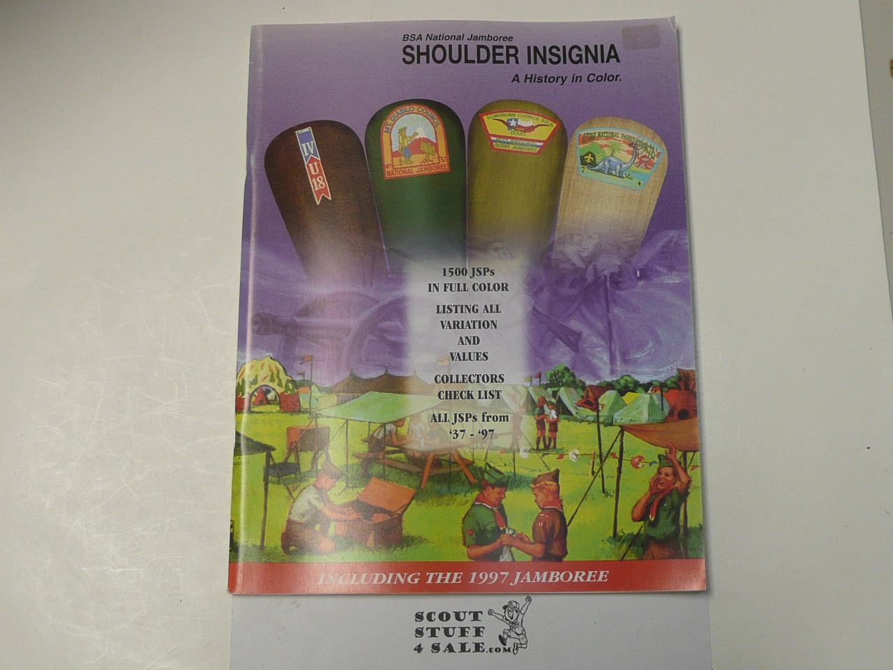 BSA National Jamboree Shoulder Insignia A History in Color 1937-1997, By John R. Hice, 1998